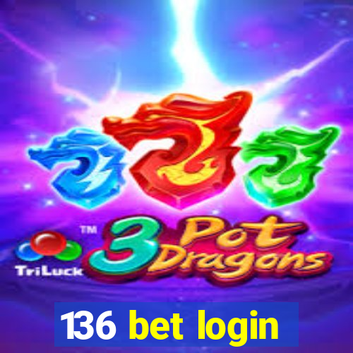 136 bet login